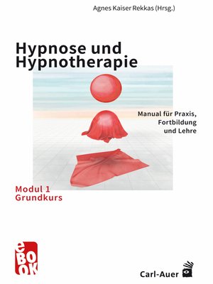 cover image of Hypnose und Hypnotherapie – Modul 1